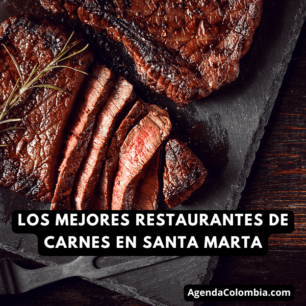 Los mejores restaurantes de carnes en Santa Marta