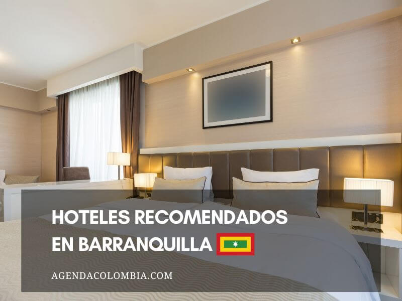 los hoteles mas recomendados en barranquilla