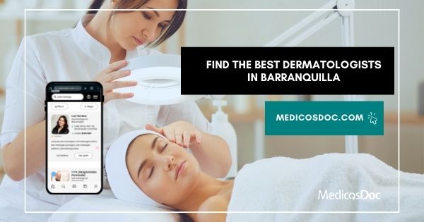 top dermatologists barranquilla