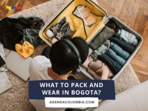what to pack and wear in bogota